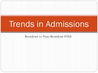 Trends in Admissions