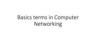 Basics terms in Computer Networking