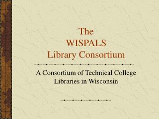 The WISPALS Library Consortium