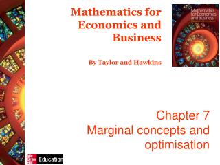 Chapter 7 Marginal concepts and optimisation