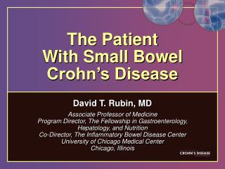 The Patient With Small Bowel Crohn’s Disease