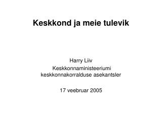 Keskkond ja meie tulevik
