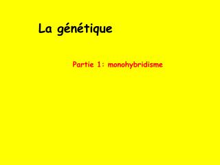 La génétique