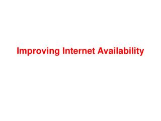 Improving Internet Availability