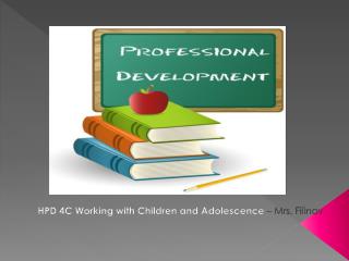 HPD 4C Working with Children and Adolescence – Mrs. Filinov