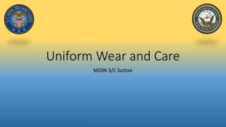 Uniform Wear and Care