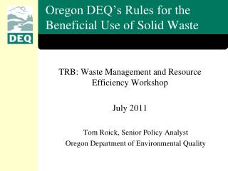 Oregon DEQ’s Rules for the Beneficial Use of Solid Waste