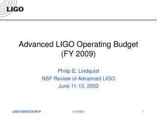 Advanced LIGO Operating Budget (FY 2009)