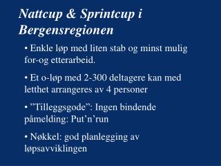 Nattcup &amp; Sprintcup i Bergensregionen