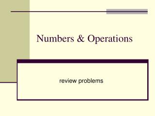 Numbers &amp; Operations