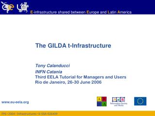 The GILDA t-Infrastructure