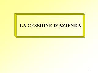 LA CESSIONE D’AZIENDA