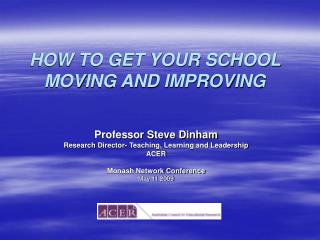 HOW TO GET YOUR SCHOOL MOVING AND IMPROVING