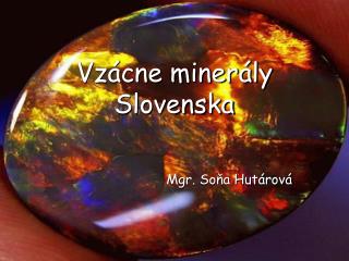 Vzácne minerály Slovenska