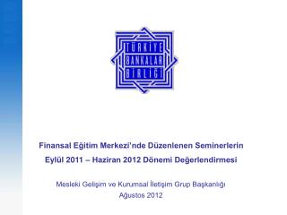 Finansal Eğitim Merkezi’nde Düzenlenen Seminerlerin