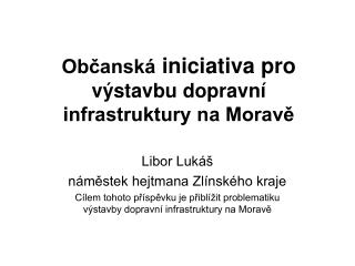 Občanská iniciativa pro výstavbu dopravní infrastruktury na Moravě