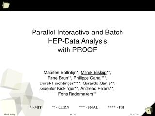 Parallel Interactive and Batch HEP-Data Analysis with PROOF