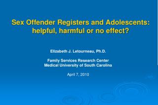 Sex Offender Registers and Adolescents: helpful, harmful or no effect?
