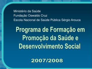 Programa de Formação em Promoção da Saúde e Desenvolvimento Social