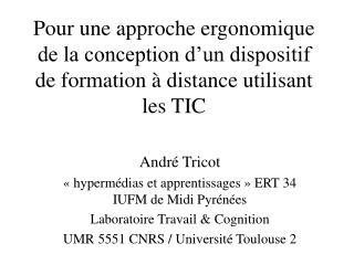 André Tricot « hypermédias et apprentissages » ERT 34 IUFM de Midi Pyrénées