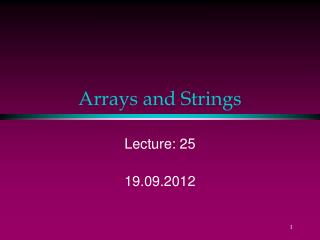 Arrays and Strings