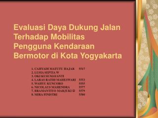 Evaluasi Daya Dukung Jalan Terhadap Mobilitas Pengguna Kendaraan Bermotor di Kota Yogyakarta