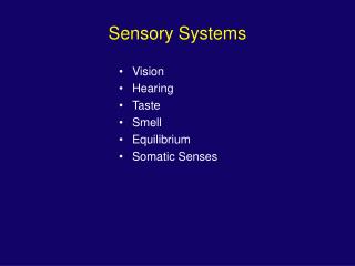 Sensory Systems