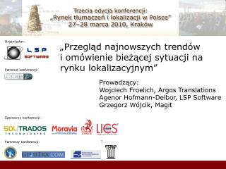 „Przegląd najnowszych trendów i omówienie bieżącej sytuacji na rynku lokalizacyjnym”