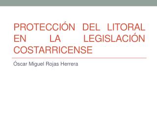Protección del litoral en la legislación costarricense