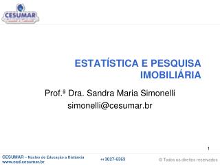 ESTATÍSTICA E PESQUISA IMOBILIÁRIA