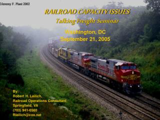 RAILROAD CAPACITY ISSUES Talking Freight Seminar