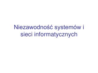 Niezawodność systemów i sieci informatycznych