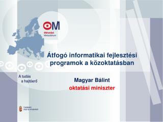 Átfogó informatikai fejlesztési programok a közoktatásban