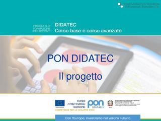 PON DIDATEC Il progetto