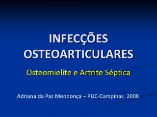 INFECÇÕES OSTEOARTICULARES