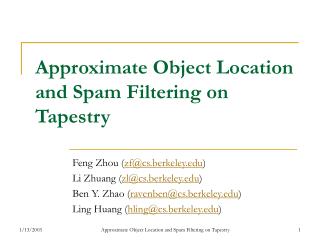 Approximate Object Location and Spam Filtering on Tapestry