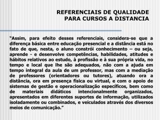 REFERENCIAIS DE QUALIDADE PARA CURSOS A DISTANCIA