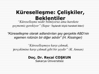 Küreselleşme: Çelişkiler, Beklentiler