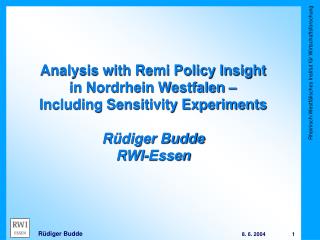 Analysis with Remi Policy Insight in Nordrhein Westfalen – Including Sensitivity Experiments