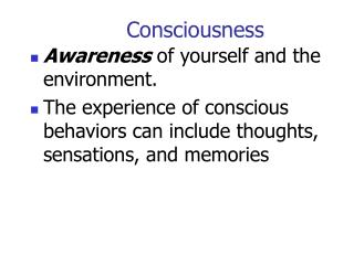 Consciousness