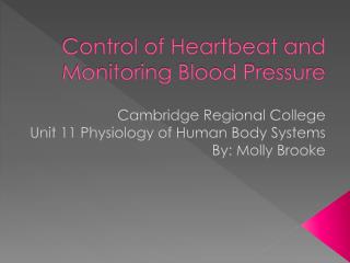 Control of Heartbeat and Monitoring Blood Pressure