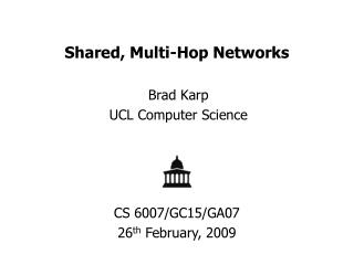 Shared, Multi-Hop Networks