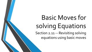 Basic Moves for solving Equations