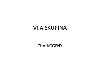 VI.A SKUPINA