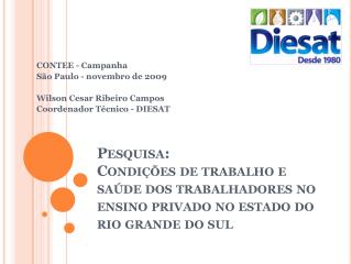 CONTEE - Campanha São Paulo - novembro de 2009 Wilson Cesar Ribeiro Campos