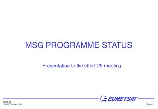 MSG PROGRAMME STATUS