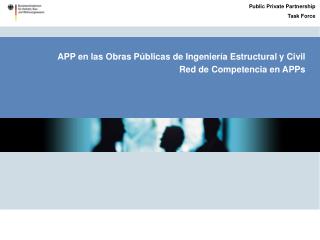 APP en las Obras Públicas de Ingeniería Estructural y Civil Red de Competencia en APPs
