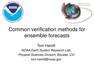 Common verification methods for ensemble forecasts