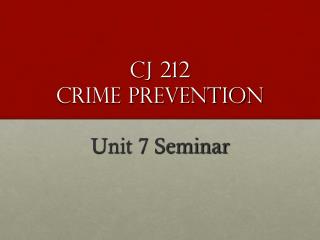 CJ 212 Crime Prevention