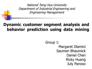 Dynamic customer segment analysis and behavior prediction using data mining